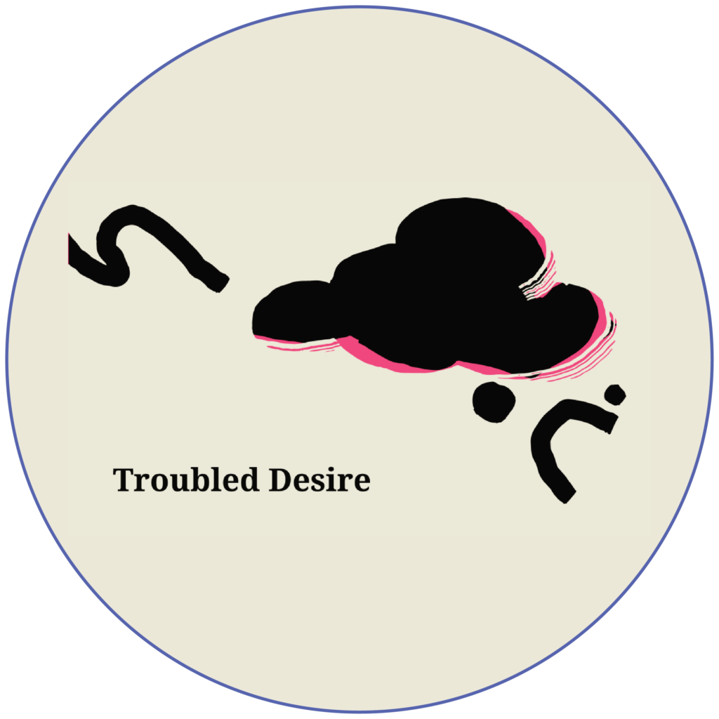 TROUBLED DESIRE 01